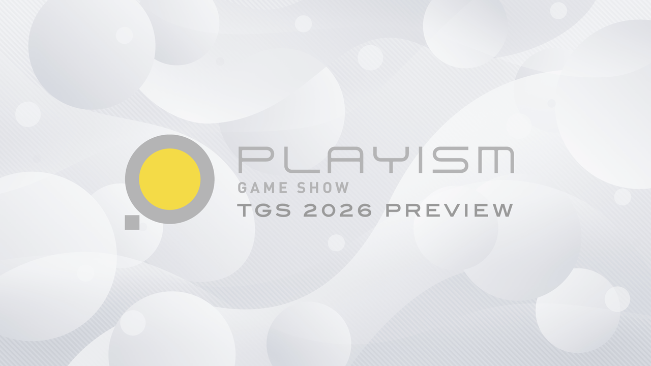 PLAYISM GAME SHOW：TGS 2026 Preview 將於 9 月 10 日線上播出，公開東京電玩展參展情報